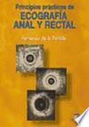 Libro de Principios Prácticos De Ecografía Anal Y Rectal