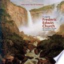 Libro de El Viaje De Frederic Edwin Church Por Colombia Y Ecuador, Abril Octubre De 1853