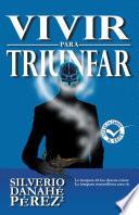 Libro de Vivir Para Triunfar