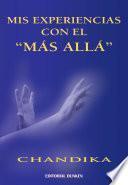 Libro de Mis Experiencias Con El MÁs AllÁ