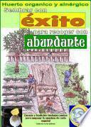 Libro de Sembrar Con éxito Para Recoger Con Abundante. Huerto Organico Y Sinérgico