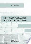 Libro de Minorías Y Pluralismo Cultural En Bulgaria.