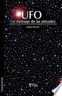 Libro de Ufo. Un Mensaje De Las Pléyades