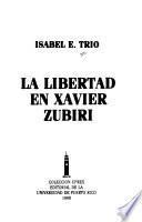 Libro de La Libertad En Xavier Zubiri