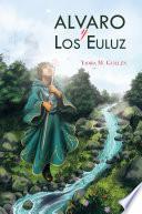 Libro de Alvaro Y Los Euluz