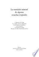 Libro de La Nutrición Mineral De Algunas Cosechas Tropicales