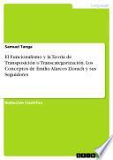 Libro de El Funcionalismo Y La Teoría De Transposición O Transcategorización. Los Conceptos De Emilio Alarcos Llorach Y Sus Seguidores