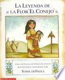 Libro de La Leyenda De La Flor El Conejo