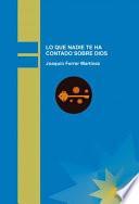 Libro de Lo Que Nadie Te Ha Contado Sobre Dios
