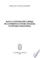 Libro de Hacia La Integración Laboral De Las Personas Con Discapacidad