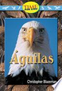 Libro de Aguilas (eagles): Early Fluent (nonfiction Readers)