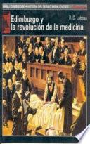 Libro de Edimburgo Y La Revolución De La Medicina
