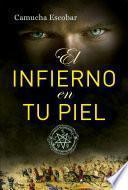 Libro de El Infierno En Tu Piel