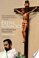 Libro de Padre Ignacio En Primera Persona