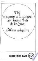 Libro de Del Encausto A La Sangre, Sor Juana Inés De La Cruz