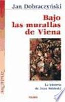 Libro de Bajo Las Murallas De Viena
