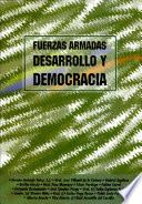 Libro de Fuerzas Armadas, Desarrollo Y Democracia