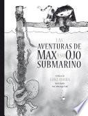 Libro de Las Aventuras De Max Y Su Ojo Submarino