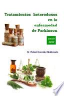 Libro de Tratamientos Heterodoxos En La Enfermedad De Parkinson
