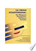 Libro de La Crisis Ecuatoriana: Sus Bloqueos Económicos Y Sociales