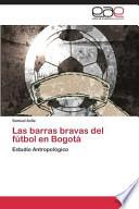 Libro de Las Barras Bravas Del Fútbol En Bogotá