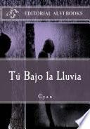 Libro de Tú Bajo La Lluvia