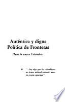 Libro de Auténtica Y Digna, Política De Fronteras