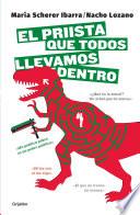 Libro de El Priista Que Todos Llevamos Dentro