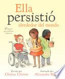 Libro de Ella Persistió Alrededor Del Mundo
