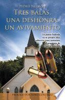 Libro de Tres Balas, Una Deshonra, Un Avivamiento