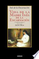 Libro de Vida De La Madre Ines De La Encarnacion