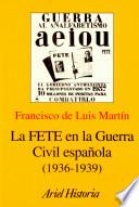 Libro de La Fete En La Guerra Civil Española, 1936 1939