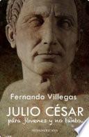 Libro de Julio Cesar Para Jovenes Y No Tanto