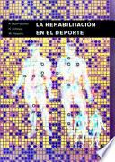 Libro de RehabilitaciÓn En El Deporte, La (bicolor)