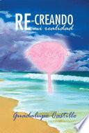 Libro de Re Creando Mi Realidad