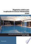 Libro de Uf0089 Diagnóstico Estético Para La Aplicación De Técnicas Hidrotermales