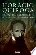 Libro de Horacio Quiroga. Cuentos Esenciales