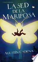 Libro de La Sed De La Mariposa