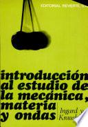 Libro de Introducción Al Estudio De La Mecánica, Materia Y Ondas