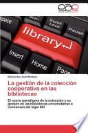 Libro de La Gestión De La Colección Cooperativa En Las Bibliotecas