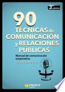 Libro de 90 Técnicas De Comunicación Y Relaciones Públicas