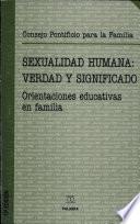 Libro de Sexualidad Humana: Verdad Y Significado