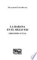 Libro de La Habana En El Siglo Xxi