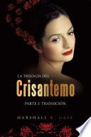 Libro de La Triloga Del Crisantemo