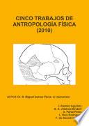 Libro de Cinco Trabajos De Antropología Física (2010)