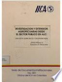 Libro de Investigacion Y Extension Agropecuarias Desde El Sector Publico En Alc: Una Nota Sobre Retos Y Oportunidades