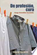 Libro de De Profesion, Cura