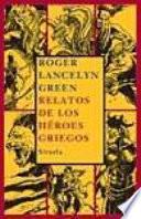 Libro de Relatos De Los Héroes Griegos