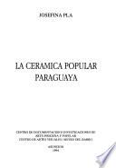 Libro de La Ceramica Popular Paraguaya