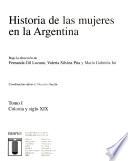Libro de Historia De Las Mujeres En La Argentina: Colonia Y Siglo Xix